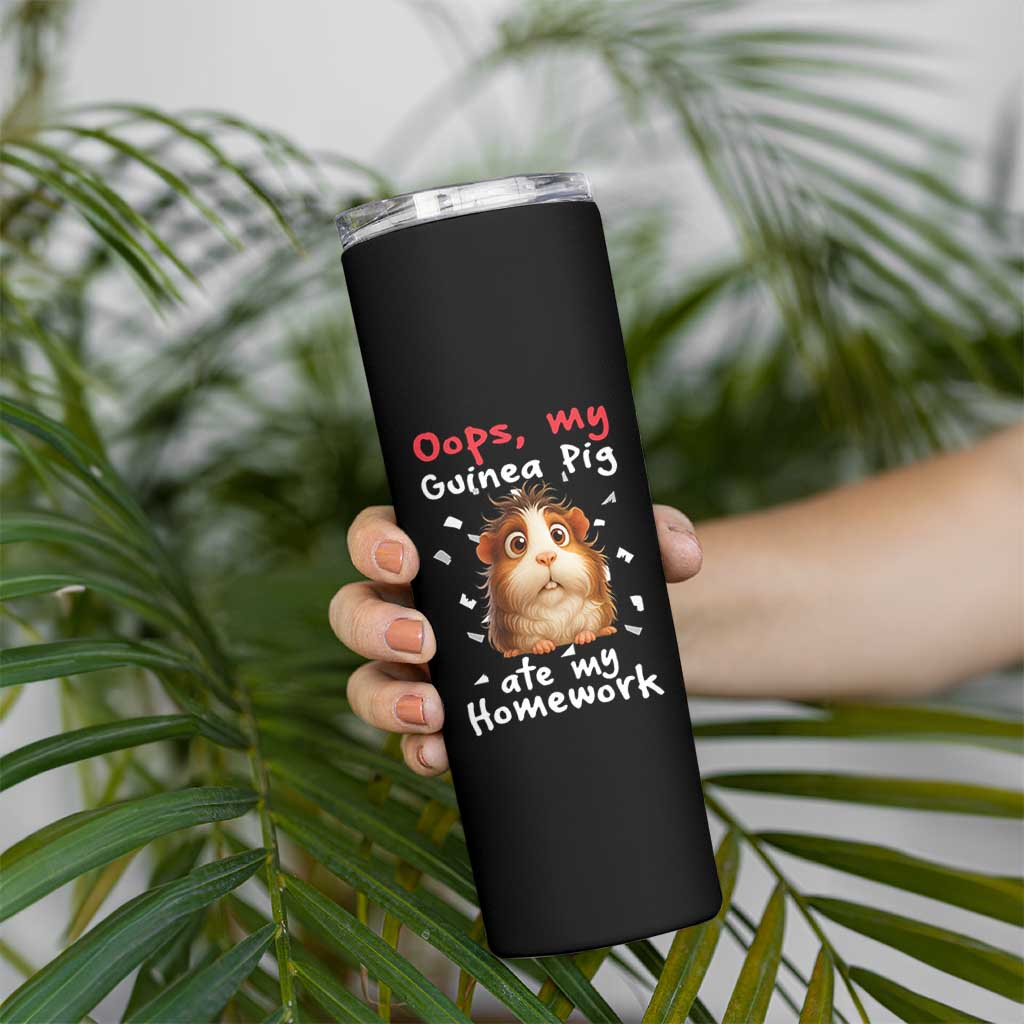 Oops My Guinea Pig Ate My Homework Skinny Tumbler Funny Cavy Lover Gift - Wonder Print Shop