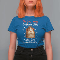 Oops My Guinea Pig Ate My Homework T Shirt For Women Funny Cavy Lover Gift - Wonder Print Shop