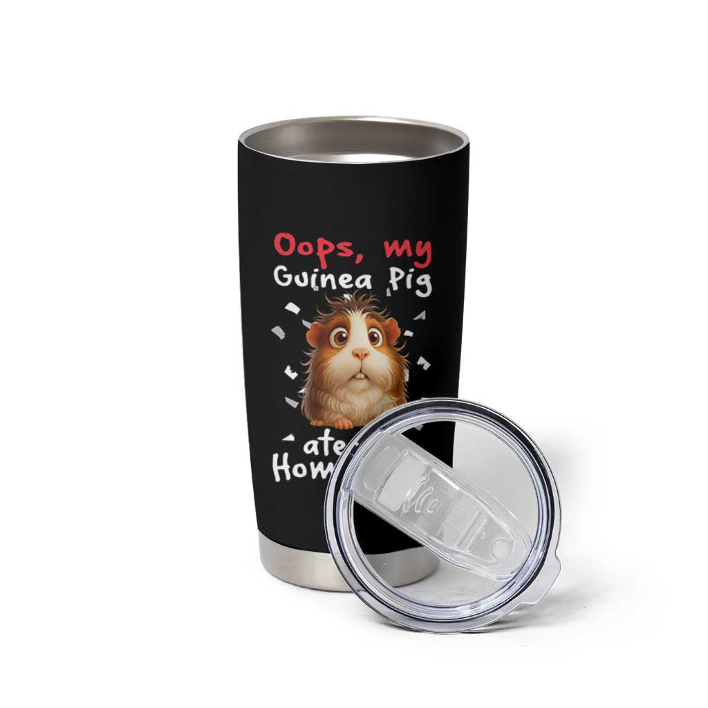 Oops My Guinea Pig Ate My Homework Tumbler Cup Funny Cavy Lover Gift - Wonder Print Shop