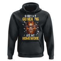 Funny My Guinea Pig Ate My Homework Hoodie Gift For Rodent Lovers - Wonder Print Shop