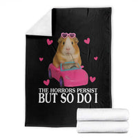Funny Guinea Pig Lover Gift Throw Blanket The Horrors Persist But So Do I - Wonder Print Shop