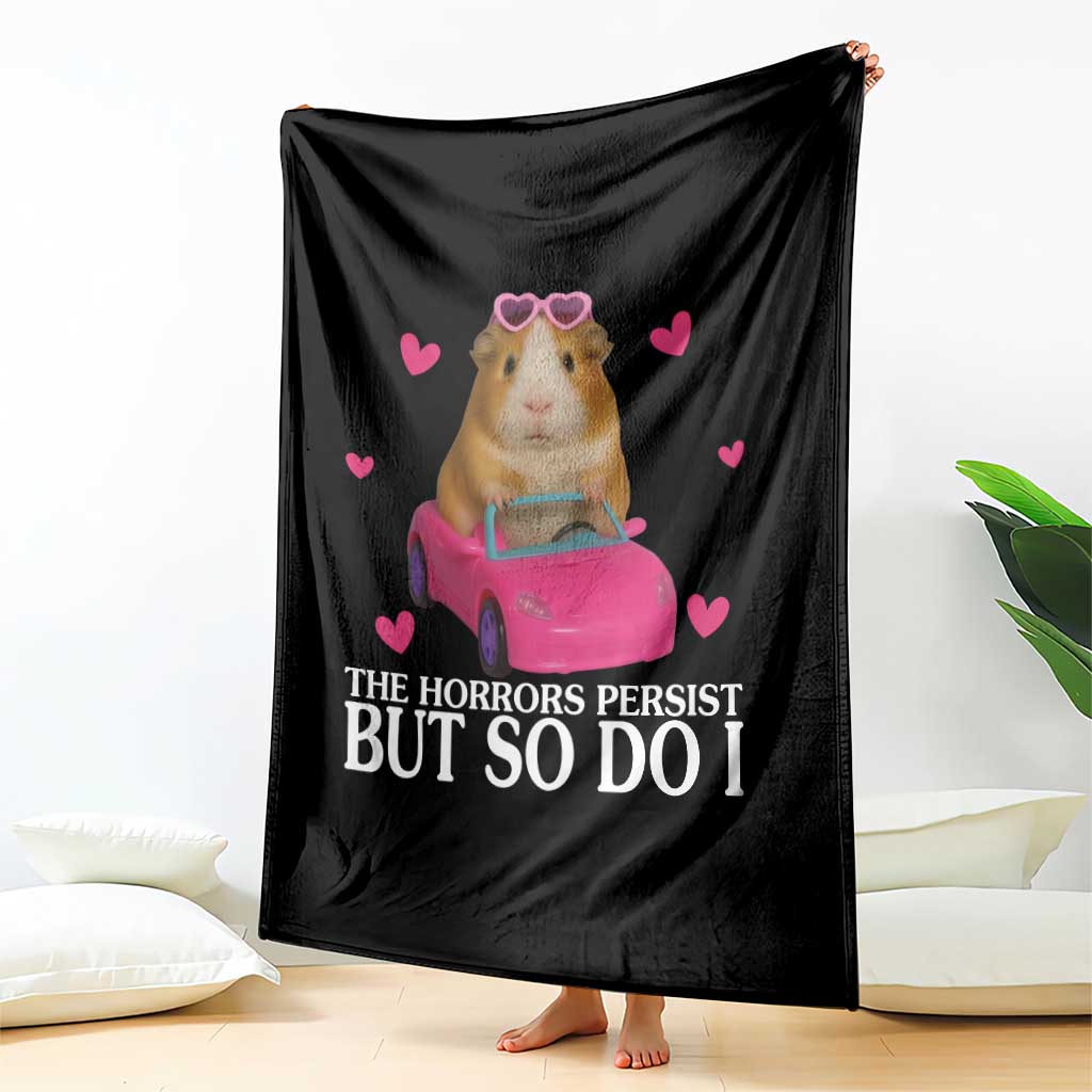 Funny Guinea Pig Lover Gift Throw Blanket The Horrors Persist But So Do I - Wonder Print Shop