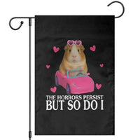 Funny Guinea Pig Lover Gift Garden Flag The Horrors Persist But So Do I - Wonder Print Shop