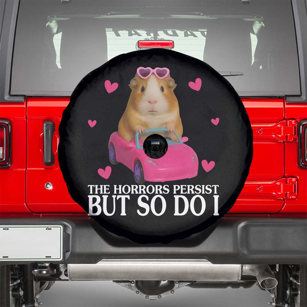 Funny Guinea Pig Lover Gift Spare Tire Cover The Horrors Persist But So Do I - Wonder Print Shop