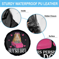 Funny Guinea Pig Lover Gift Spare Tire Cover The Horrors Persist But So Do I - Wonder Print Shop