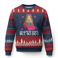 Funny Guinea Pig Lover Gift Ugly Christmas Sweater The Horrors Persist But So Do I - Wonder Print Shop