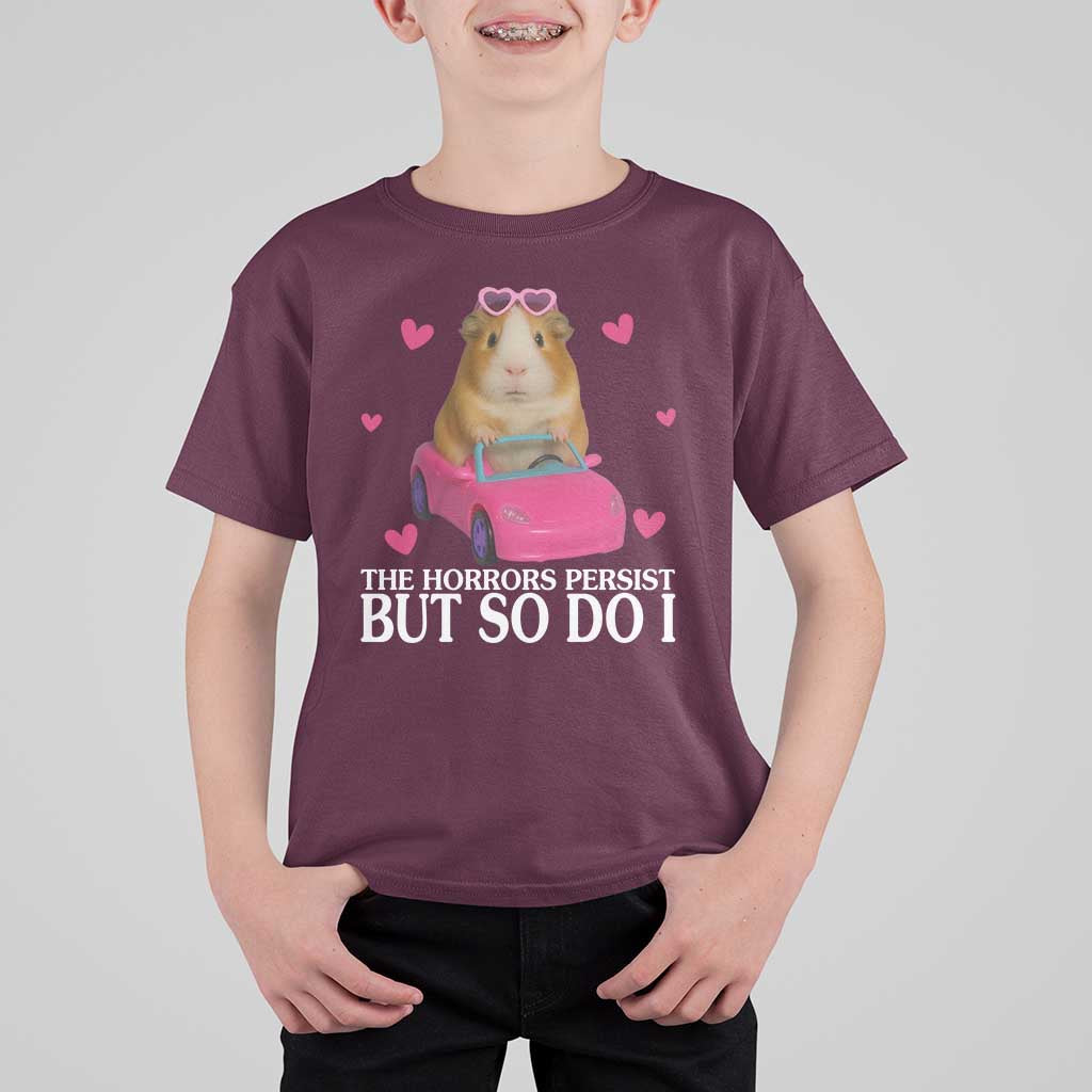 Funny Guinea Pig Lover Gift T Shirt For Kid The Horrors Persist But So Do I - Wonder Print Shop