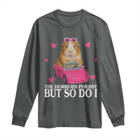 Funny Guinea Pig Lover Gift Long Sleeve Shirt The Horrors Persist But So Do I - Wonder Print Shop