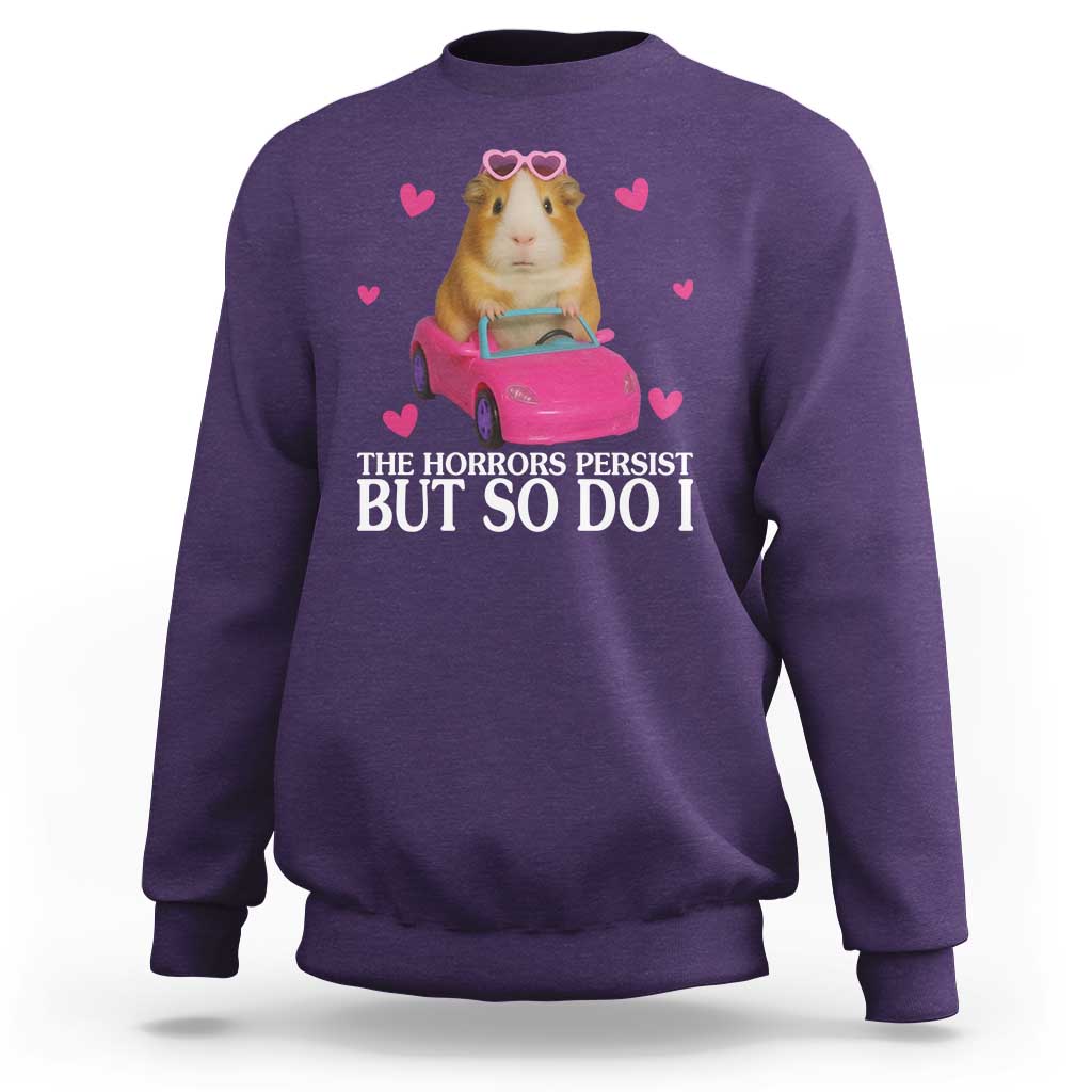 Funny Guinea Pig Lover Gift Sweatshirt The Horrors Persist But So Do I - Wonder Print Shop