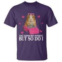 Funny Guinea Pig Lover Gift T Shirt The Horrors Persist But So Do I - Wonder Print Shop
