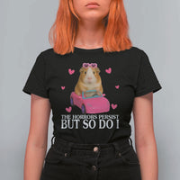 Funny Guinea Pig Lover Gift T Shirt For Women The Horrors Persist But So Do I - Wonder Print Shop