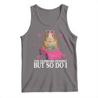 Funny Guinea Pig Lover Gift Tank Top The Horrors Persist But So Do I - Wonder Print Shop