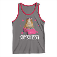 Funny Guinea Pig Lover Gift Tank Top The Horrors Persist But So Do I - Wonder Print Shop