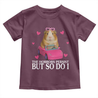 Funny Guinea Pig Lover Gift Toddler T Shirt The Horrors Persist But So Do I - Wonder Print Shop