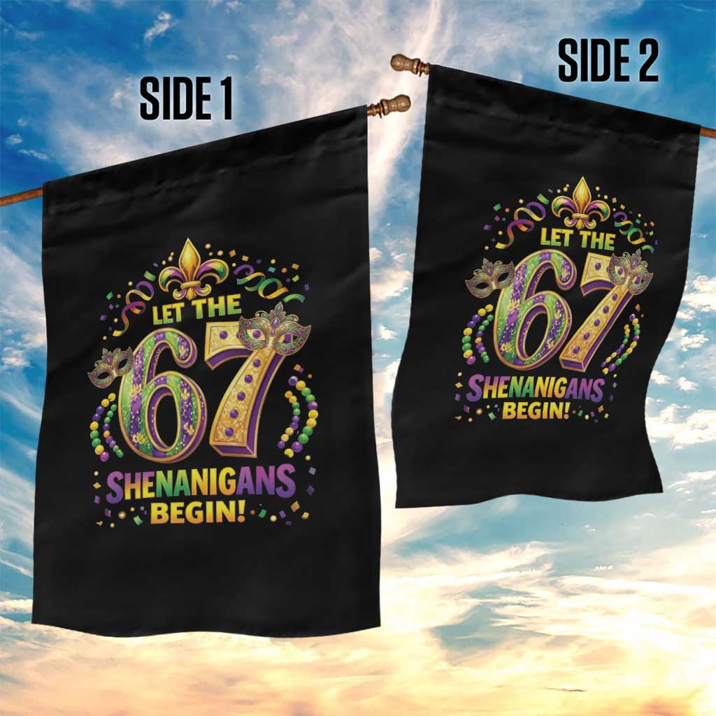 Mardi Gras Six Seven Garden Flag Let The 67 Shenanigans Begin