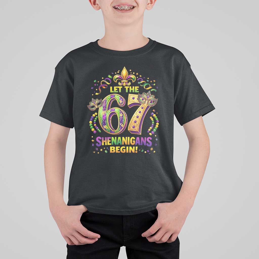 Mardi Gras Six Seven T Shirt For Kid Let The 67 Shenanigans Begin