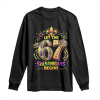 Mardi Gras Six Seven Long Sleeve Shirt Let The 67 Shenanigans Begin