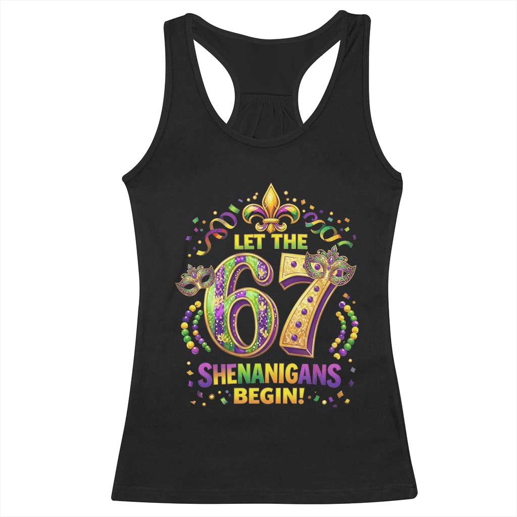 Mardi Gras Six Seven Racerback Tank Top Let The 67 Shenanigans Begin