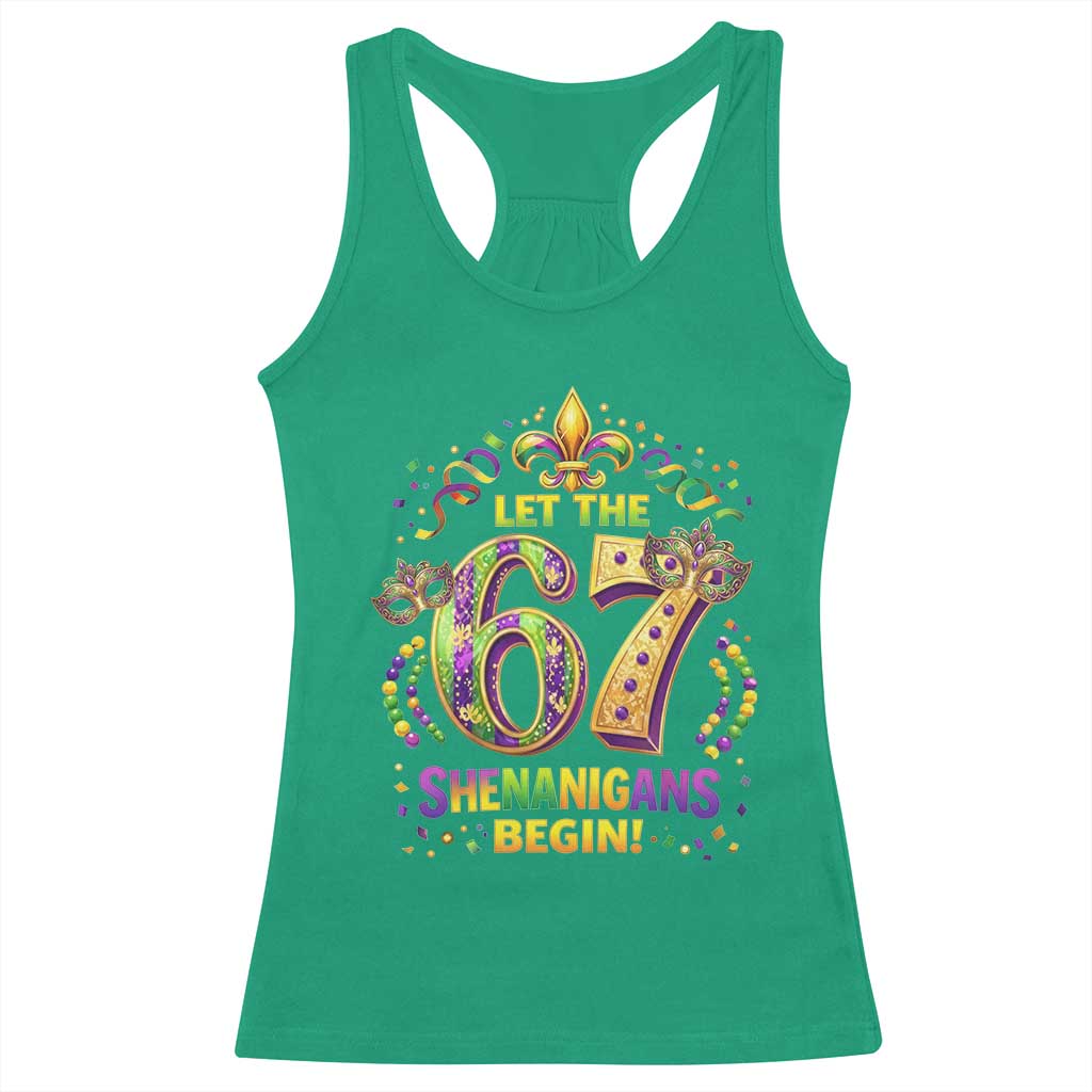Mardi Gras Six Seven Racerback Tank Top Let The 67 Shenanigans Begin