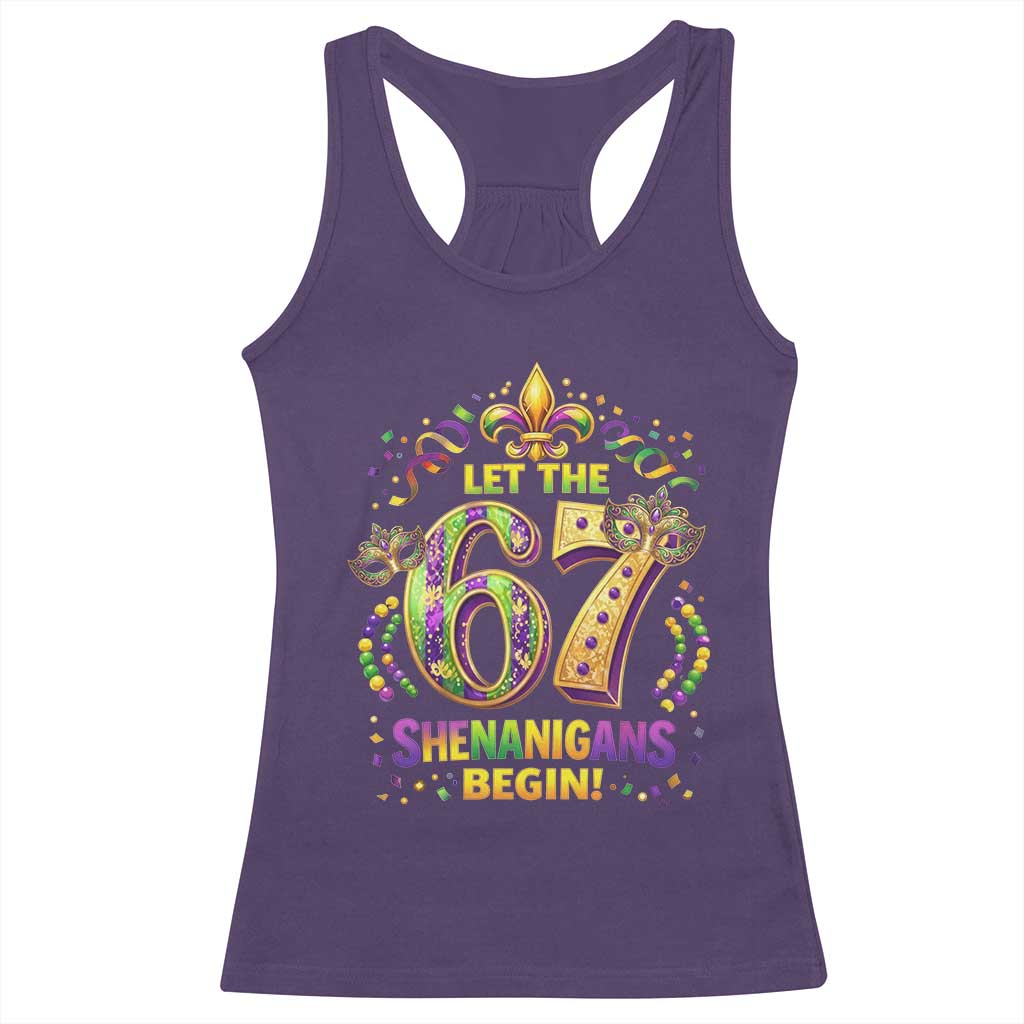 Mardi Gras Six Seven Racerback Tank Top Let The 67 Shenanigans Begin