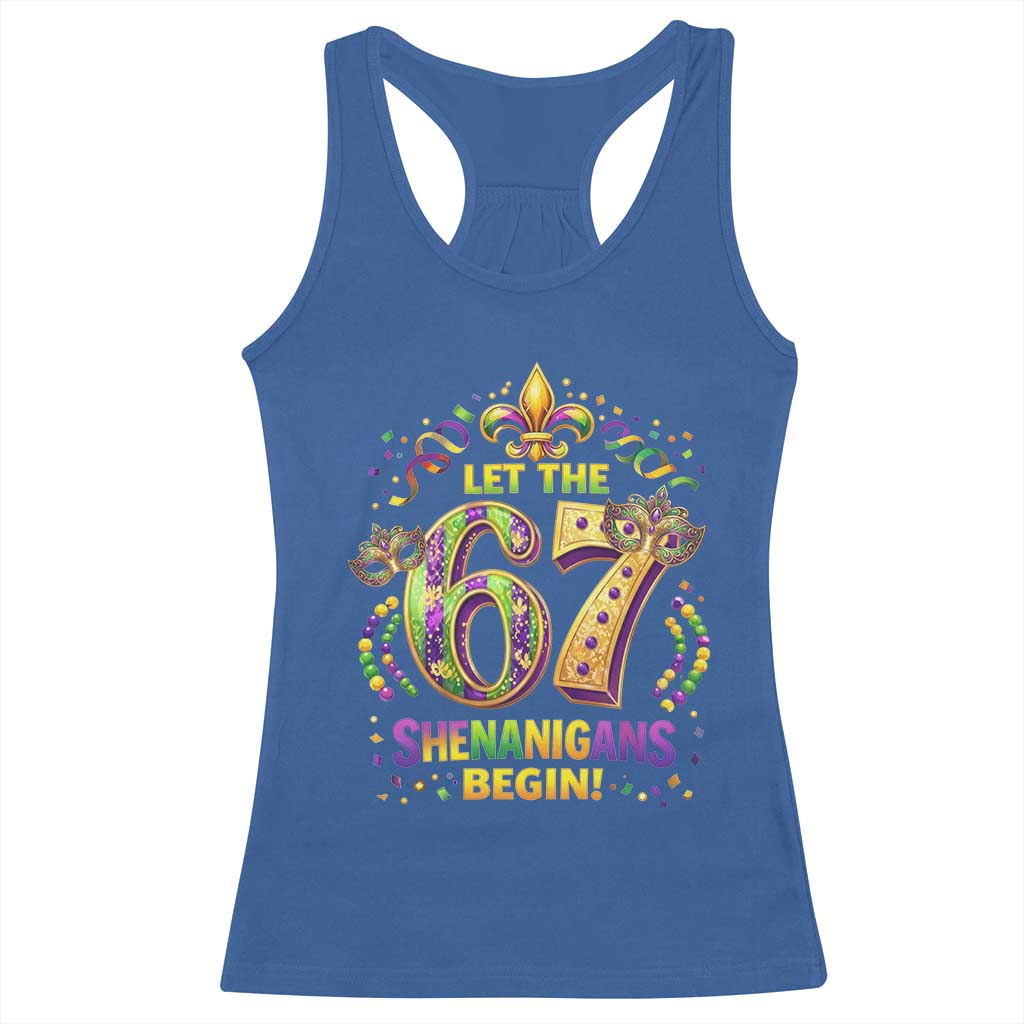 Mardi Gras Six Seven Racerback Tank Top Let The 67 Shenanigans Begin