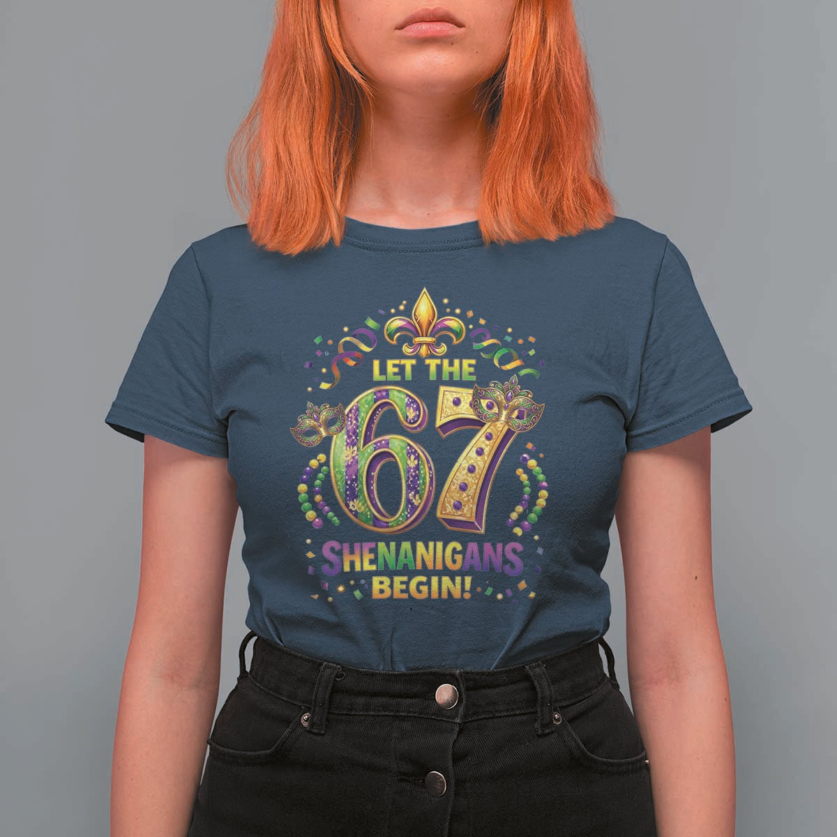 Mardi Gras Six Seven T Shirt For Women Let The 67 Shenanigans Begin