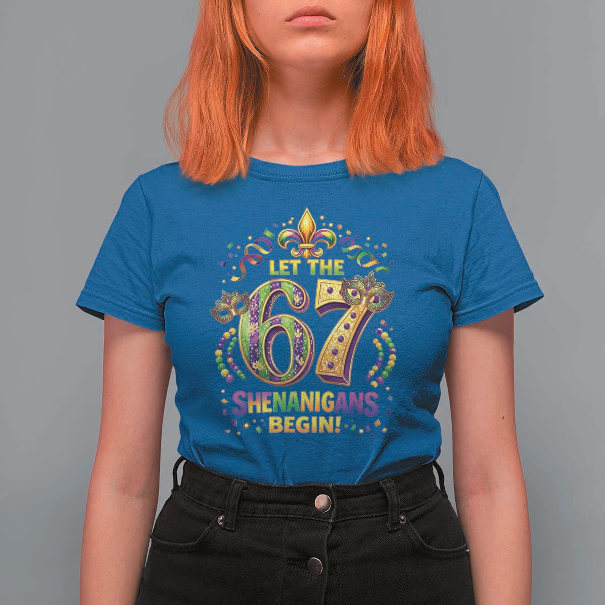Mardi Gras Six Seven T Shirt For Women Let The 67 Shenanigans Begin