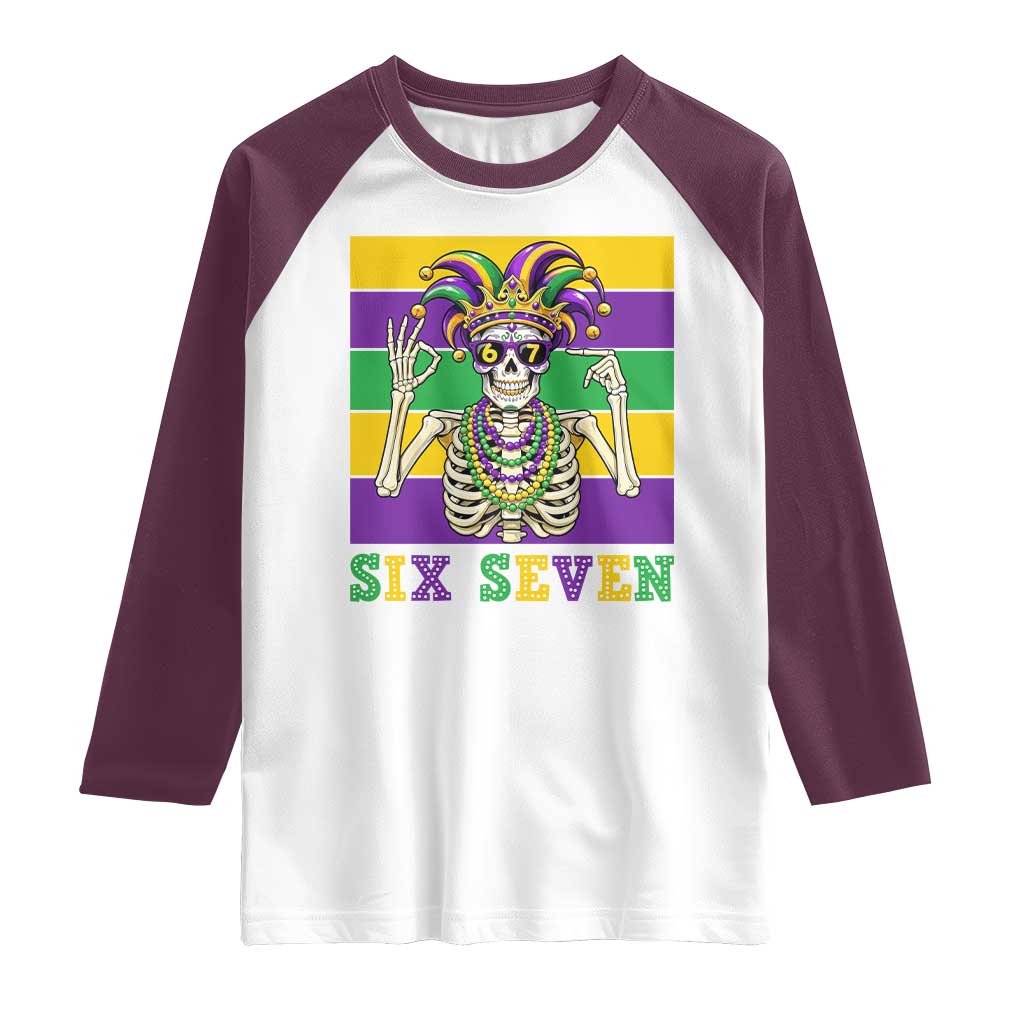 Funny Mardi Gras Skeleton Raglan Shirt Six Seven Meme