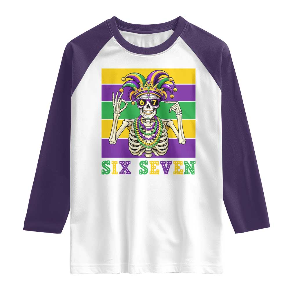 Funny Mardi Gras Skeleton Raglan Shirt Six Seven Meme