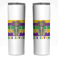 Funny Mardi Gras Skeleton Skinny Tumbler Six Seven Meme