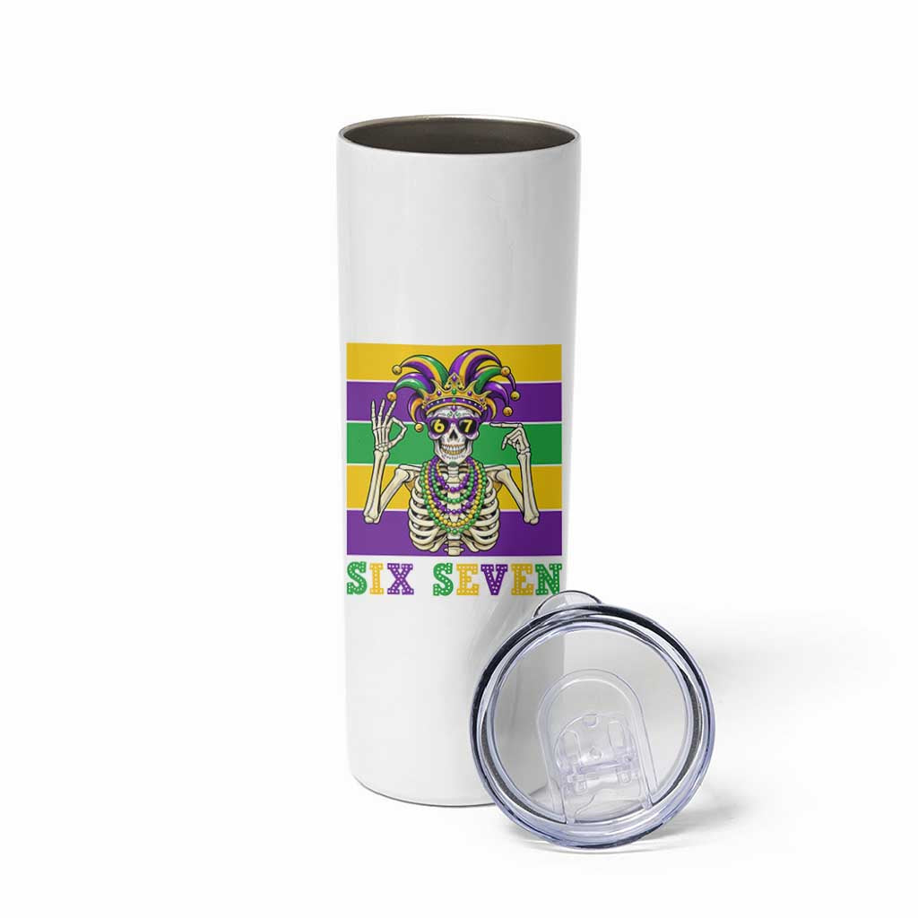 Funny Mardi Gras Skeleton Skinny Tumbler Six Seven Meme