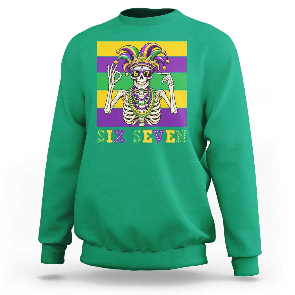 Funny Mardi Gras Skeleton Sweatshirt Six Seven Meme