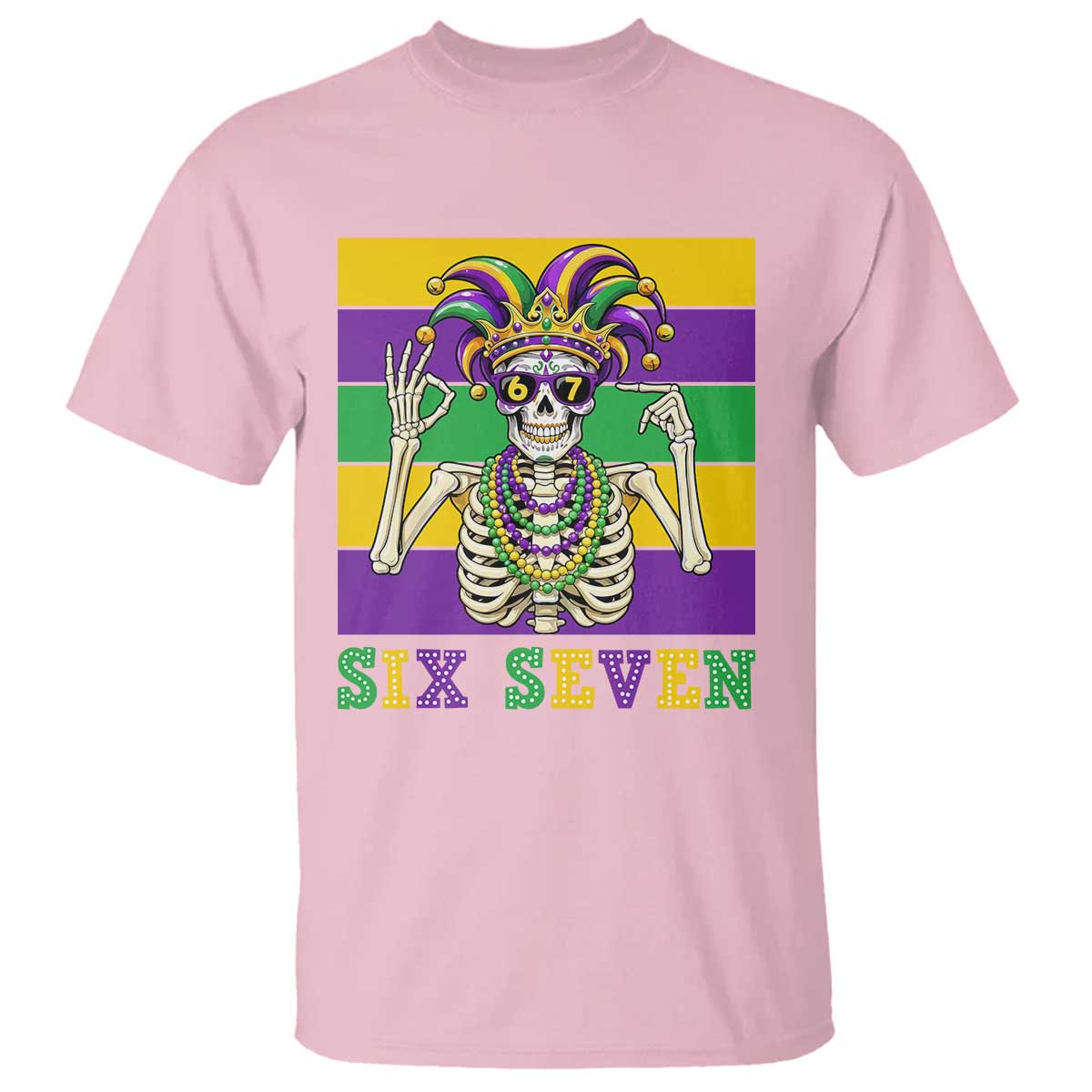 Funny Mardi Gras Skeleton T Shirt Six Seven Meme