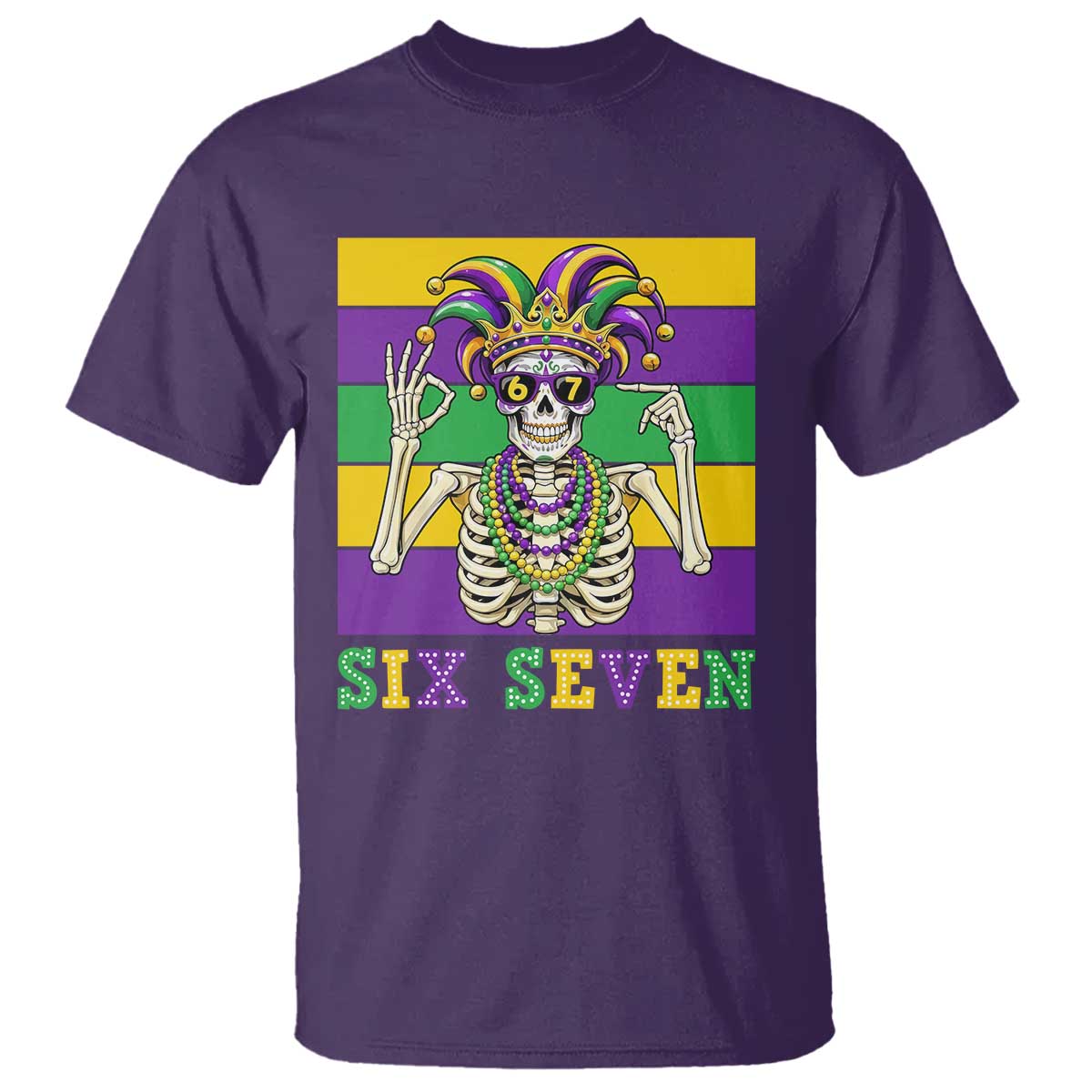 Funny Mardi Gras Skeleton T Shirt Six Seven Meme