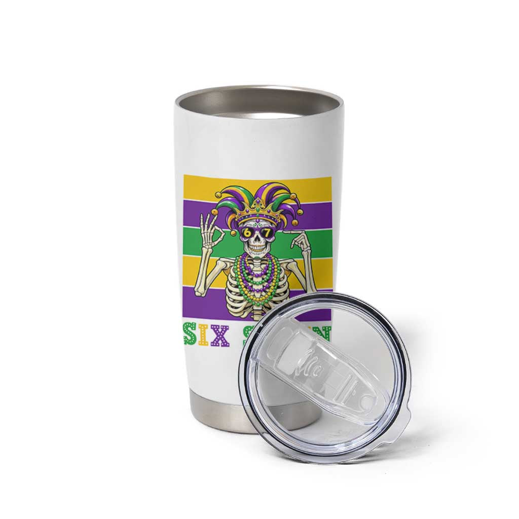 Funny Mardi Gras Skeleton Tumbler Cup Six Seven Meme
