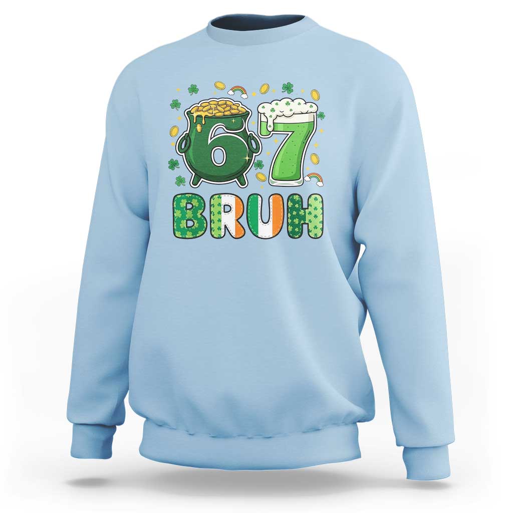 Funny St Patricks Day Six Seven Meme Sweatshirt Irish American Gift