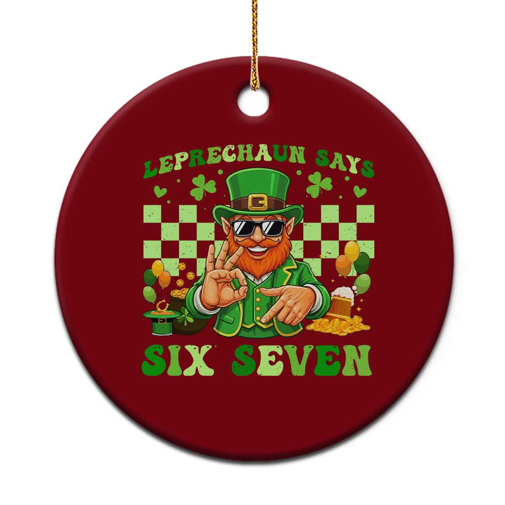 Funny Leprechaun Says Six Seven Ceramic Ornament St Patricks Day
