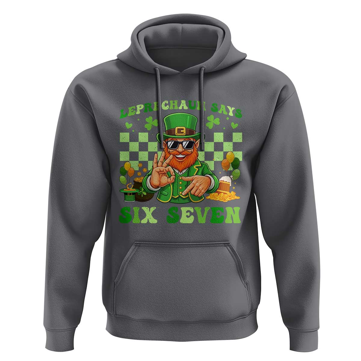 Funny Leprechaun Says Six Seven Hoodie St Patricks Day