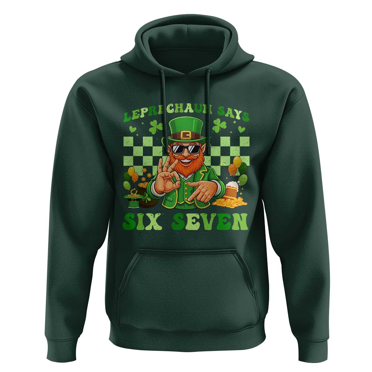Funny Leprechaun Says Six Seven Hoodie St Patricks Day