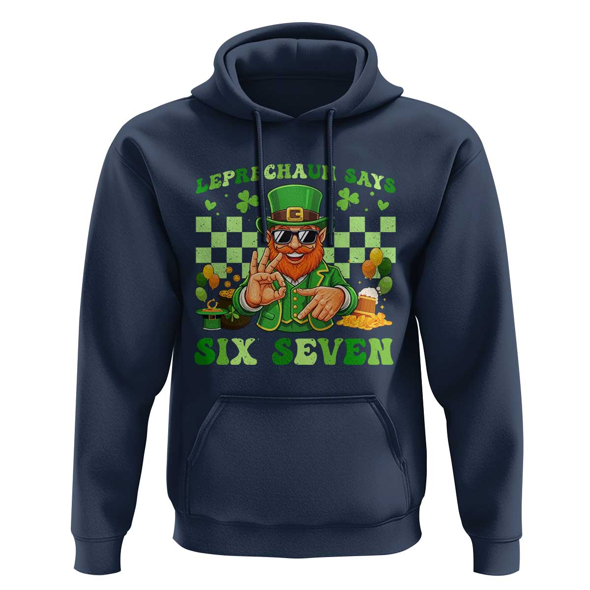 Funny Leprechaun Says Six Seven Hoodie St Patricks Day