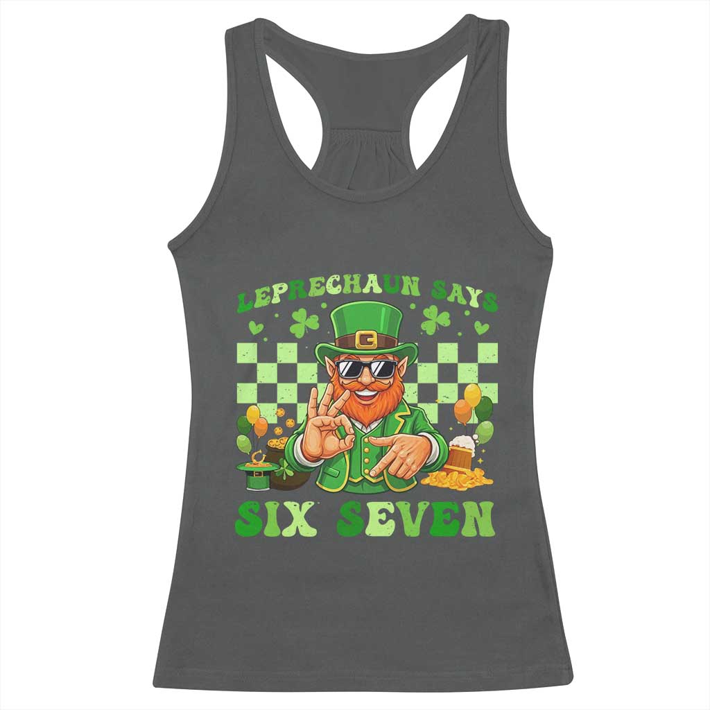 Funny Leprechaun Says Six Seven Racerback Tank Top St Patricks Day