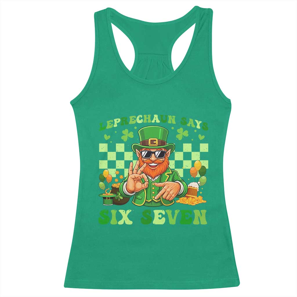 Funny Leprechaun Says Six Seven Racerback Tank Top St Patricks Day