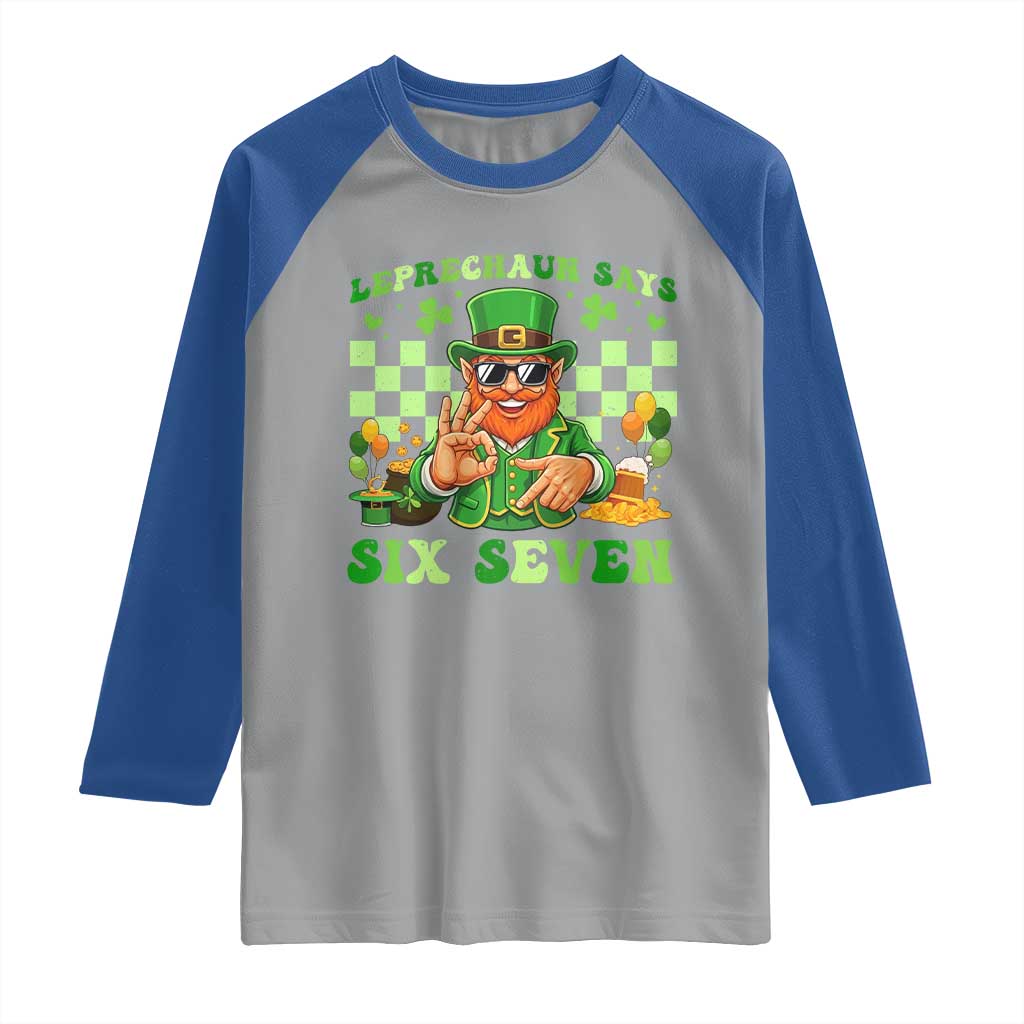 Funny Leprechaun Says Six Seven Raglan Shirt St Patricks Day