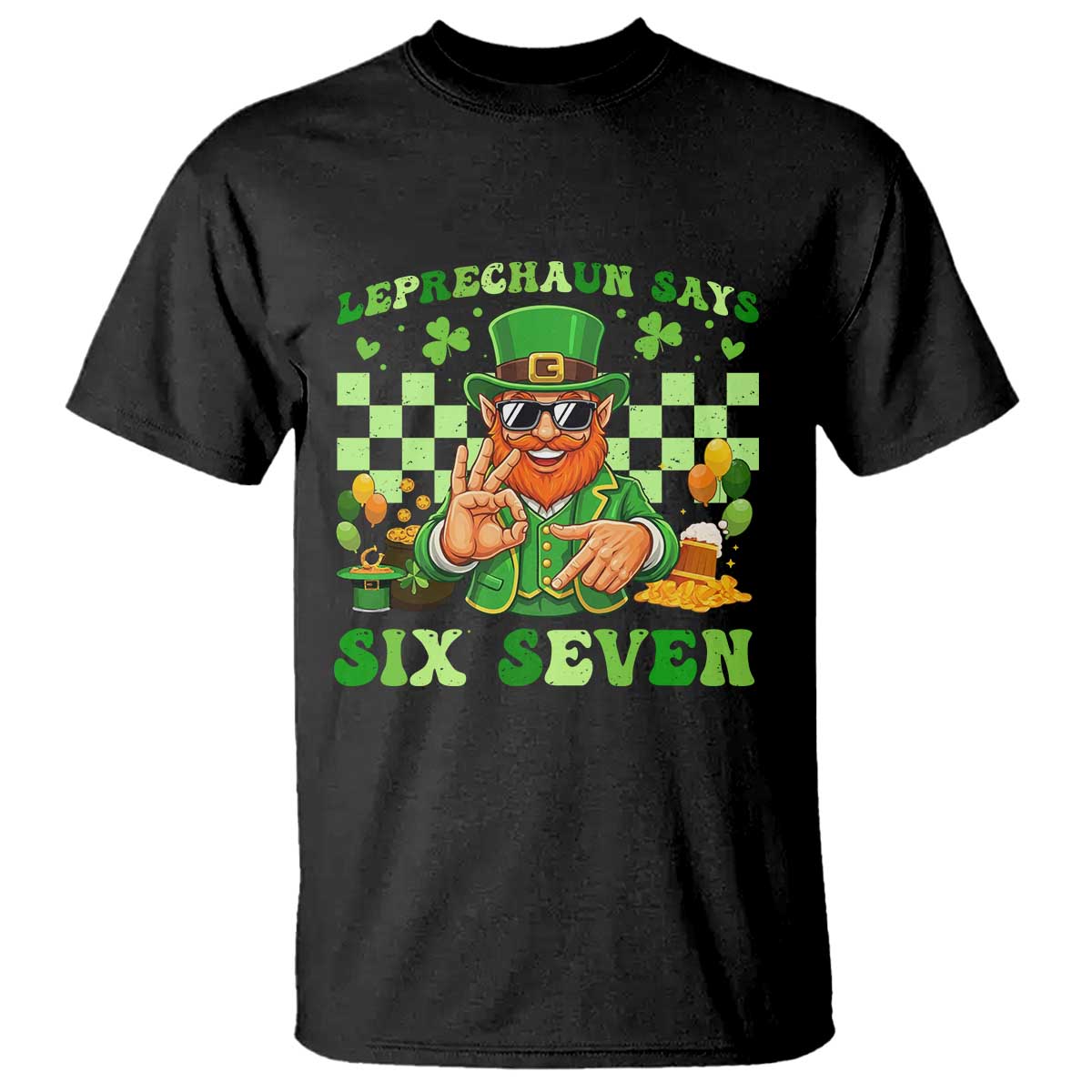 Funny Leprechaun Says Six Seven T Shirt St Patricks Day