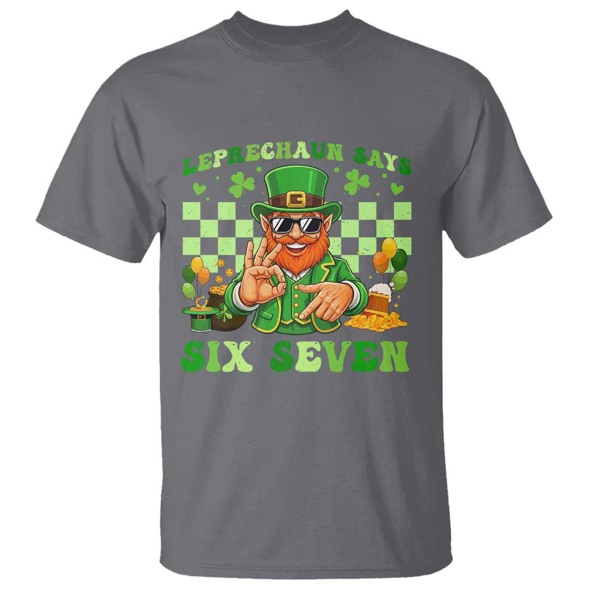 Funny Leprechaun Says Six Seven T Shirt St Patricks Day
