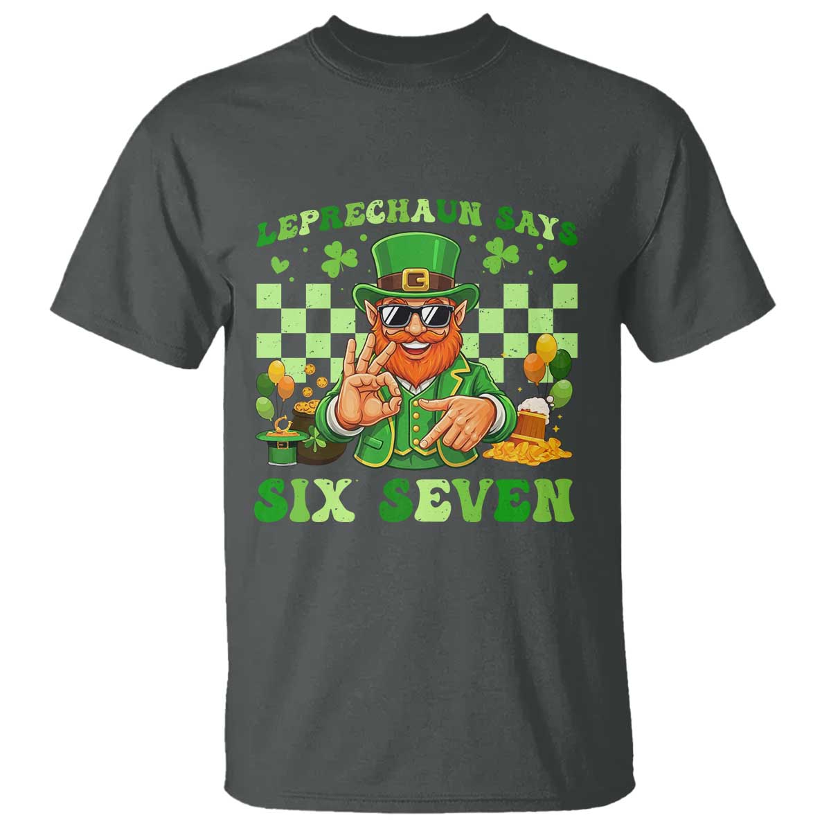 Funny Leprechaun Says Six Seven T Shirt St Patricks Day