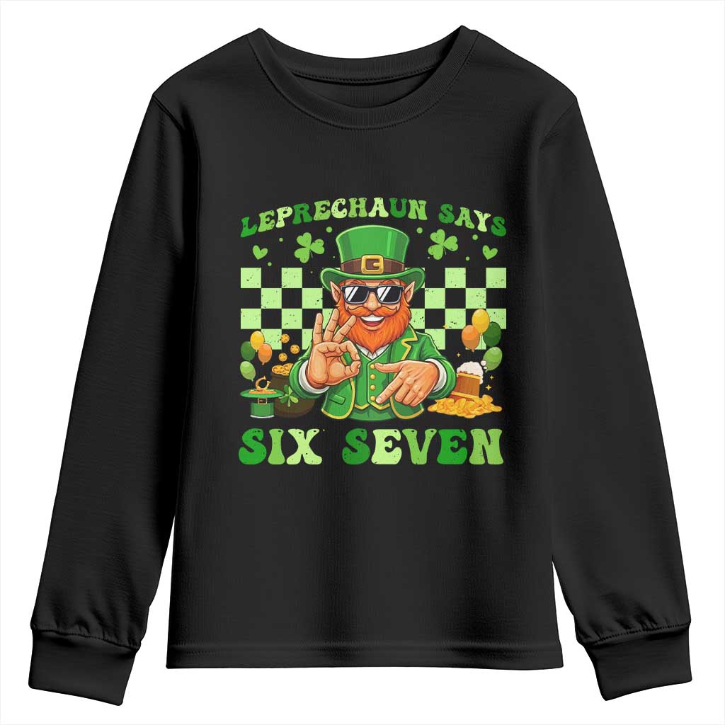 Funny Leprechaun Says Six Seven Youth Sweatshirt St Patricks Day