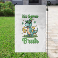 Funny Dinosaur Says Six Seven Garden Flag St Patricks Day