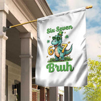 Funny Dinosaur Says Six Seven Garden Flag St Patricks Day