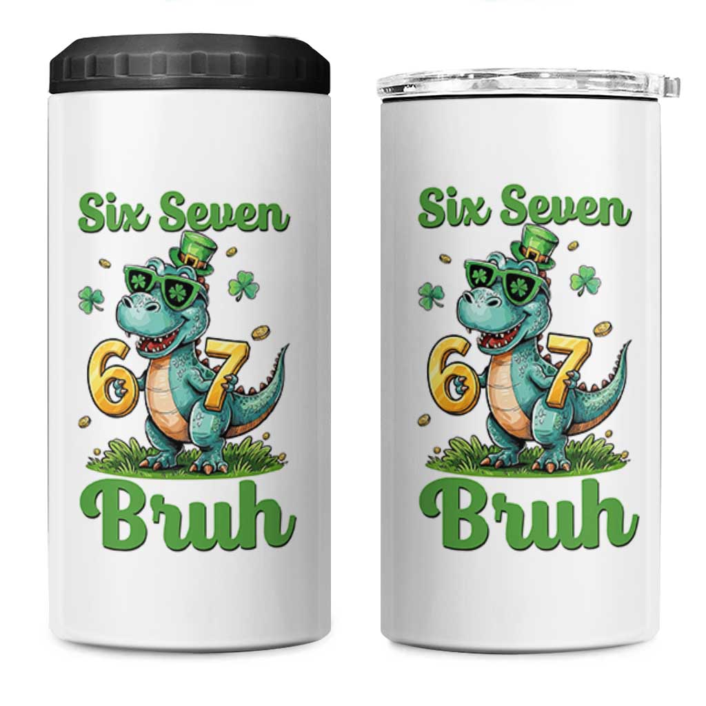 Funny Dinosaur Says Six Seven 4 in 1 Can Cooler Tumbler St Patricks Day
